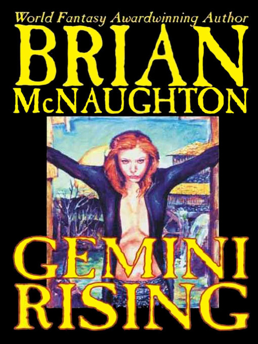 Title details for Gemini Rising by Brian McNaughton - Available